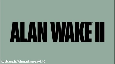 تریلر بازی ترسناک  Alan Wake II