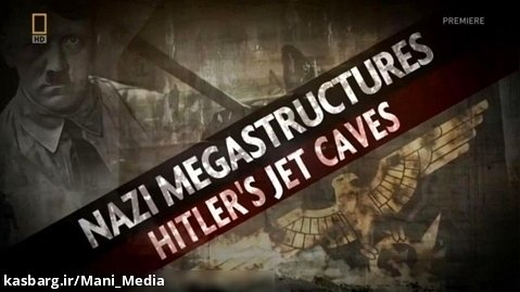 ابر سازه های نازی ها  فصل 1-قسمت 5 غارهای ساخت جت هیتلر (دوبله فارسی)