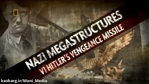 ابر سازه های آلمان نازی فصل 2-قسمت 1  V1: موشک انتقام هیتلر (زیرنویس فارسی)