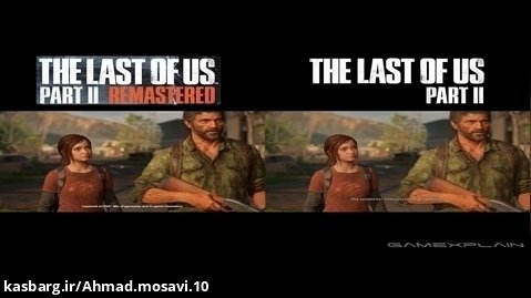 مقایسه نسخه اصلی و ریمستر بازی The Last of Us Part 2