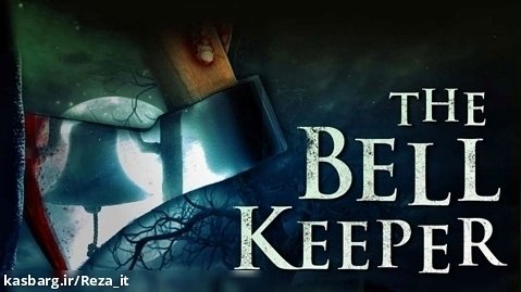 فیلم ترسناک نگهبان زنگوله The Bell Keeper 2023 زیرنویس فارسی