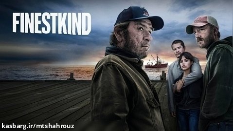 فیلم بهترین گروه Finestkind 2023 زیرنویس فارسی
